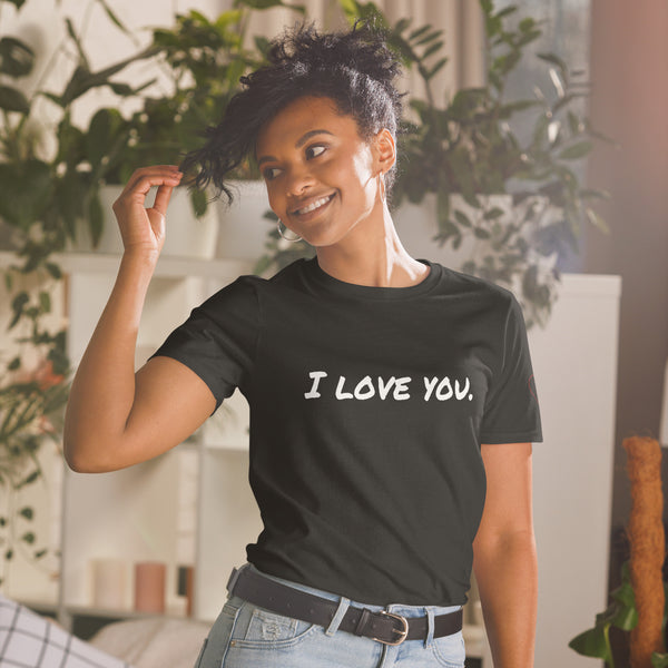 I Love You T-Shirt